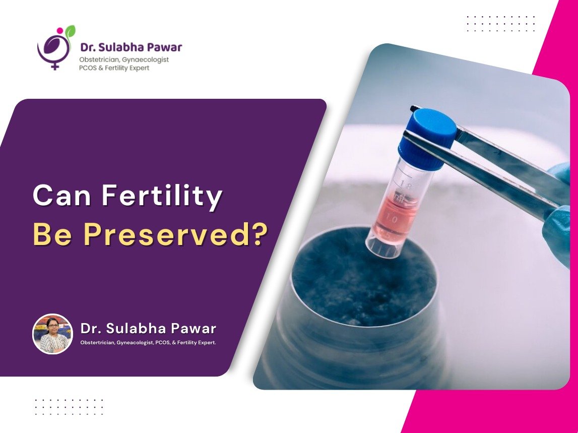 Can Fertility Be Preserved